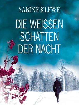 cover image of Die weißen Schatten der Nacht